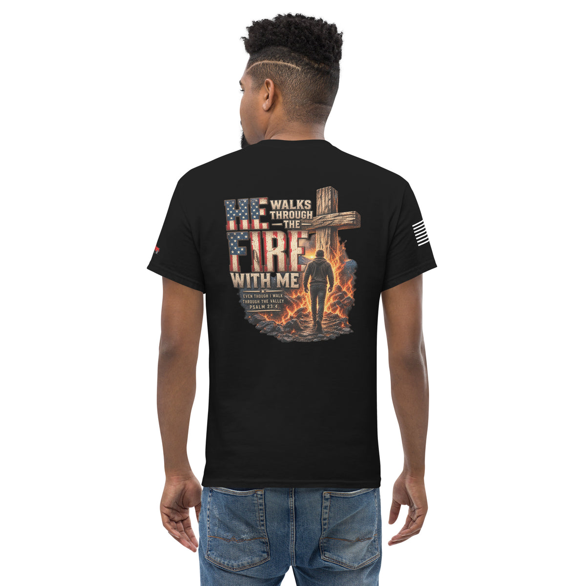 He Walks Through the Fire With Me T-Shirt